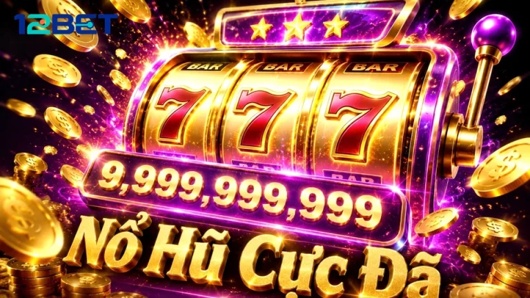 Nổ Hũ, Slot Và Jackpot 12BET: Đọc Chi Tiết Giao Diện Qua Đánh Giá Thiết Kế Âm Thanh, Hình Ảnh Và Khả Năng Đọc Thông Tin Quan Trọng – Góc Kiểm Chứng Theo Tên Miền 12betvn.website