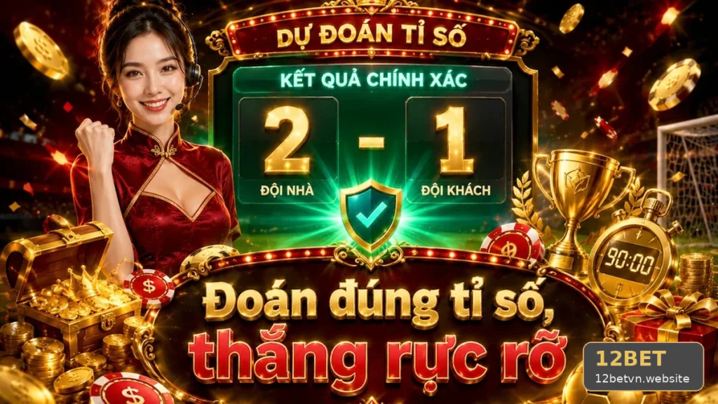 12BET Phân Tích Thể Thao Và Tỷ Số Trận Đấu: Kiểm Soát Ngân Sách Qua Nhận Diện Thiên Kiến Khi Dự Đoán – Góc Kiểm Chứng Theo Tên Miền 12betvn.website