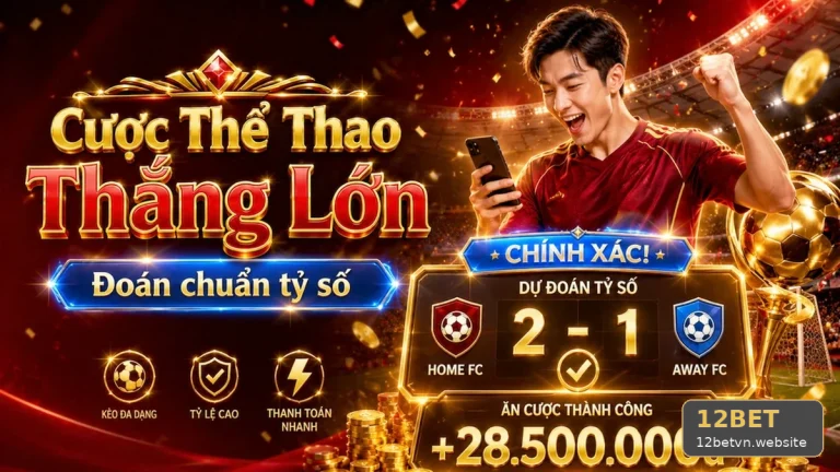 Phân Tích Thể Thao 12BET Tại 12betvn.website: Hồ Sơ Tình Huống Giải Thích Biến Động Tỷ Lệ Theo Thời Điểm Để Bảo Vệ Tài Khoản – Góc Kiểm Chứng Theo Tên Miền