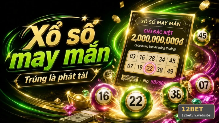 Xổ Số 12BET Tại 12betvn.website: Kiểm Soát Ngân Sách Khi Quản Lý Thời Gian Theo Dõi Kỳ Quay Và Giới Hạn Chi Tiêu – Góc Kiểm Chứng Theo Tên Miền