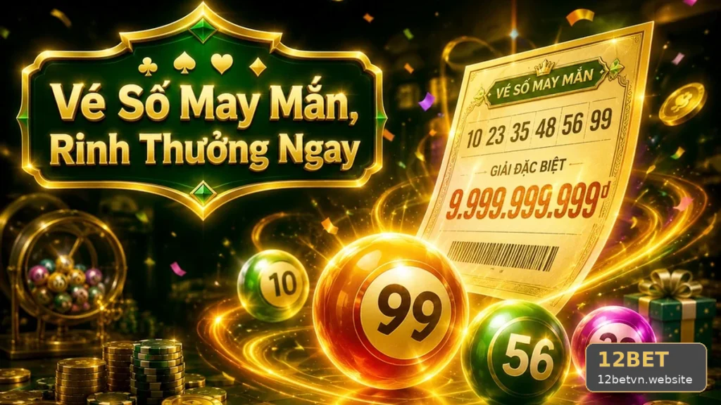 Xổ Số 12BET Tại 12betvn.website: Bảo Quản Vé Và Lưu Bằng Chứng Giao Dịch An Toàn Theo Kế Hoạch Có Trách Nhiệm — Góc Kiểm Chứng Theo Tên Miền