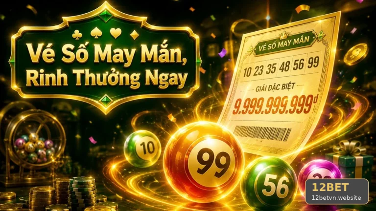 Xổ Số 12BET Tại 12betvn.website: Bảo Quản Vé Và Lưu Bằng Chứng Giao Dịch An Toàn Theo Kế Hoạch Có Trách Nhiệm — Góc Kiểm Chứng Theo Tên Miền